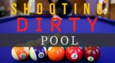 Shooting Dirty Pool by Conjuror Community