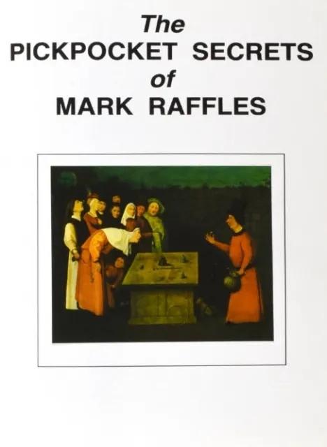 The Pickpocket Secrets by Mark Raffles
