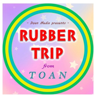 Rubber Trip by Toan