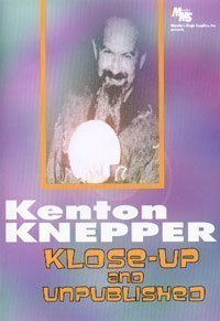 Kenton Knepper - Klose-Up And Unpublished