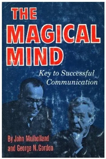 The Magical Mind by John Mulholland & George N. Gordon