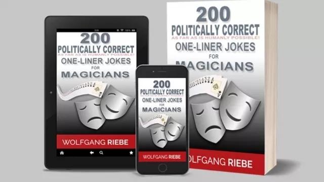200 POLITICALLY CORRECT One-Liner Jokes for Magicians by Wolfgan