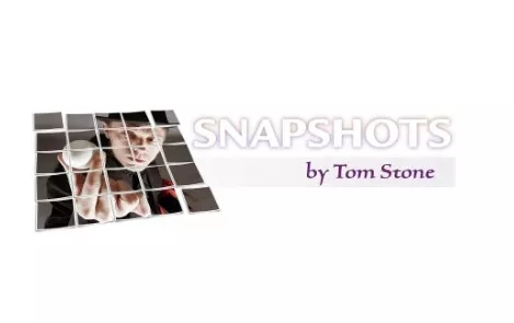 Snapshots by Tom Stone