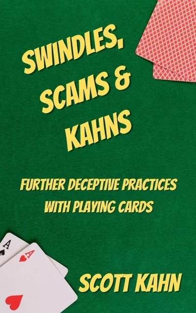 Swindles, Scams & Kahns: Further Deceptive Practices with Playin