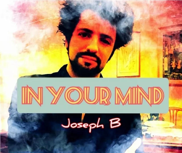 IN YOUR MIND by Joseph B.