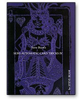 Semi Automatic Card Tricks book- #4 By Steve Beam