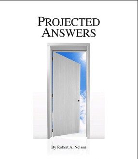 Projected Answers to Questions By Robert Nelson