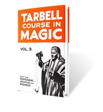 Tarbell Course in Magic Volume 3