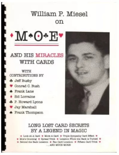 William P. Miesel - Moe and His Miracles With Cards By William P