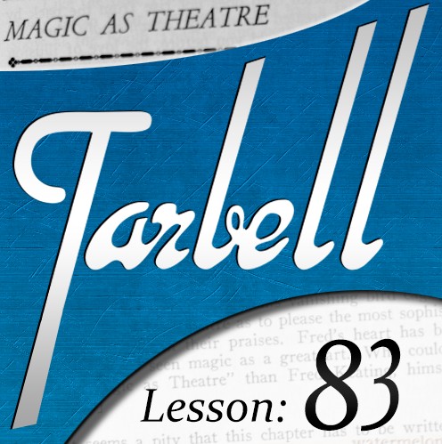 Tarbell 83: Magic as Theater