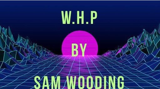W.H.P by Emma Wooding