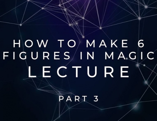How to Make 6 Figures Lecture Part 3 By Scott Tokar