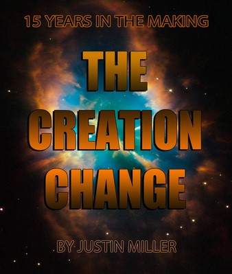 The Creation Change By Justin Miller