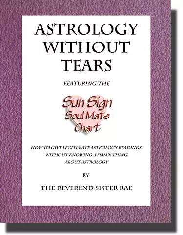 Astrology Without Tears Volume One By The Reverend Sister Rae