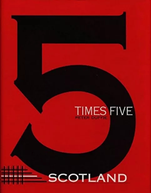 5×5 Scotland aka Five times Five Scotland By Peter Duffie