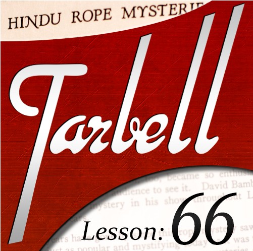 Tarbell 66: Tarbell Hindu Rope Mysteries