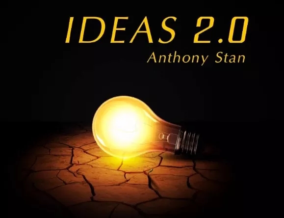 Ideas 2.0 by Anthony Stan