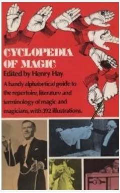 Cyclopedia of Magic by Henry Hay