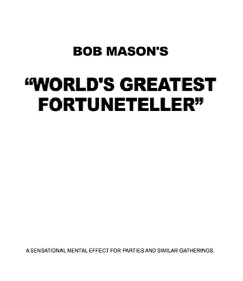 World’s Greatest Fortuneteller By Bob Mason