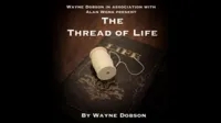 The Thread of Life (Online Instructions) by Wayne Dobson and Ala