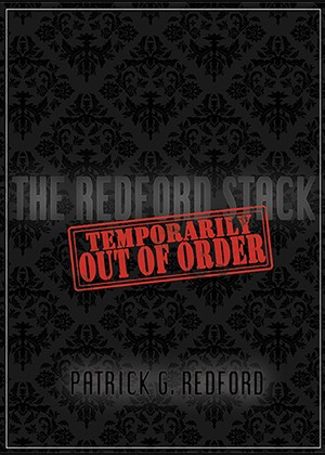 Temporarily Out of Order by Patrick Redford - Highly recommended