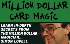 Million Dollar Card Magic with Simon Lovell