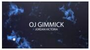 OJ GIMMICK // Jordan Victoria
