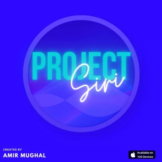 THE SIRI PROJECT! by Amir Mughal