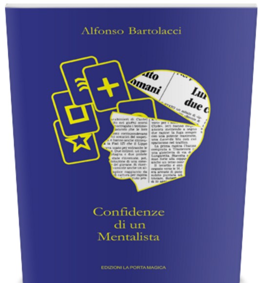 Alfonso Bartolacci – CONFIDENZE DI UN MENTALISTA ● Volume 1
