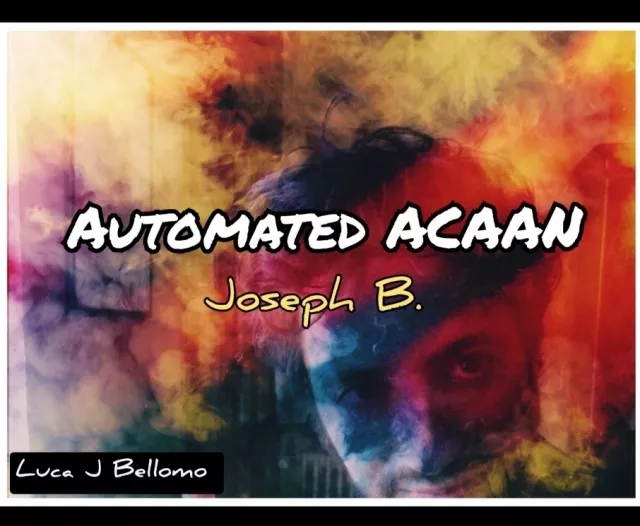 ACAAN AUTOMATED By Joseph B.