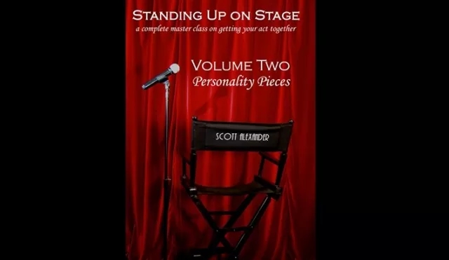 Standing Up on Stage Volume 2 Personality Pieces by Scott Alexan