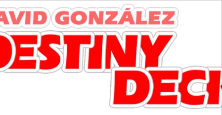 Destiny Deck by David Gonzalez