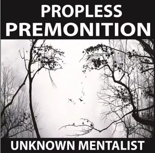 Propless Premonition by Unknown Mentalist