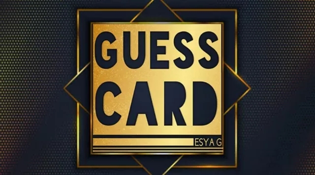 Guess Card by Esya G (Video+PDF, have no watermark)