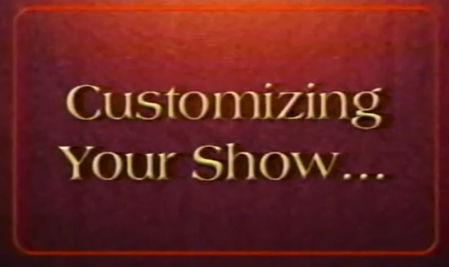 Customizing Your Show by Tony Daniels