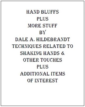 Hand Bluffs and More Stuff by Dale A. Hildebrandt - Highly recom