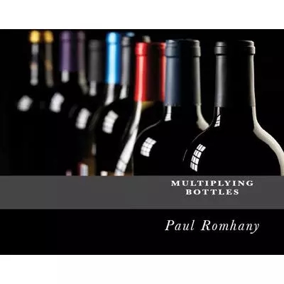Multiplying Bottles, Pro Series V2 by Paul Romhany (Download)