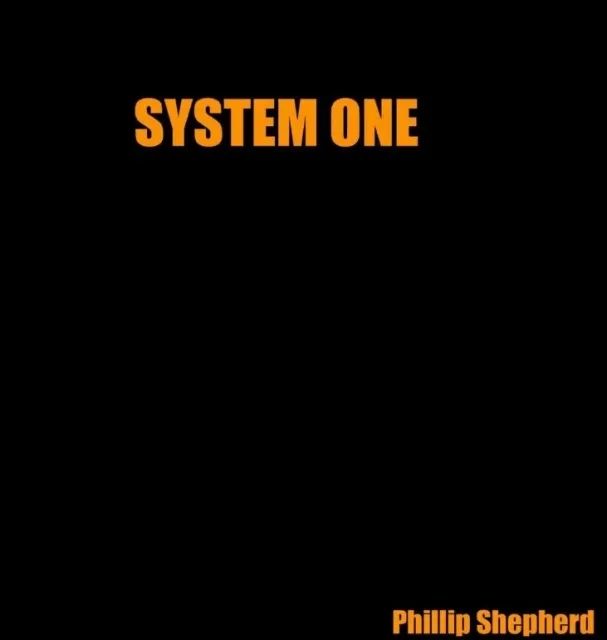 Phillip Shepherd - System One By Phillip Shepherd