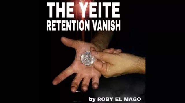 The Yeite Retention Vanish by Roby El Mago (13Mins MP4)