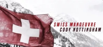 Swiss Manoeuvre by Cody Nottingham