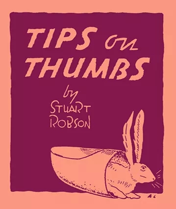Tips on Thumbs - Stuart Robson