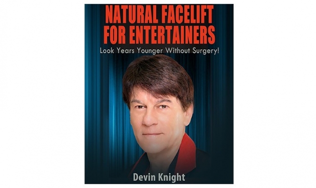 Natural Facelift for Entertainers by Devin Knight