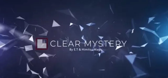Clear Mystery by Himitsu Magic