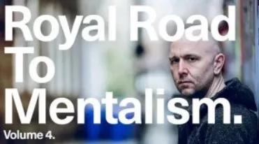 Royal Road to Mentalism Vol 4 By Peter Turner & Mark Lemon