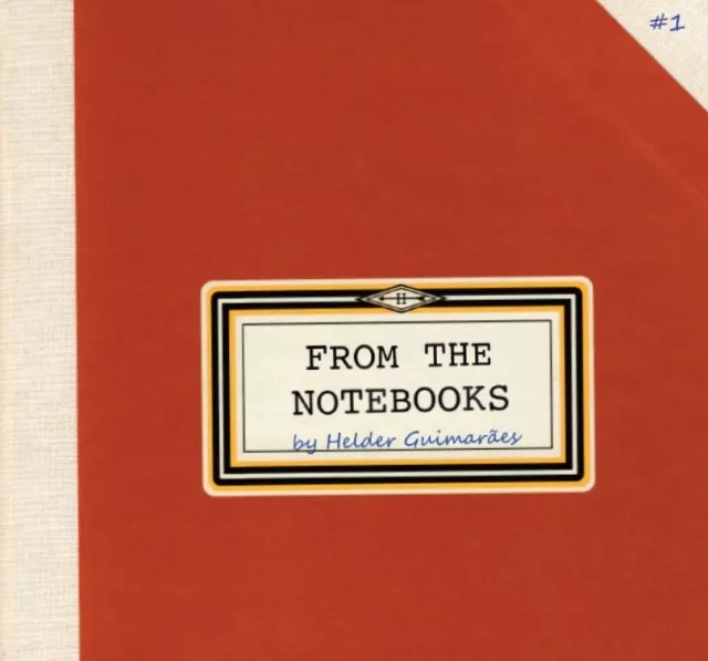 From the Notebooks by Helder Guimaraes #1