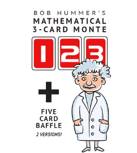 Mathematical 3-Card Monte Plus Five Card Baffle By Bob Hummer