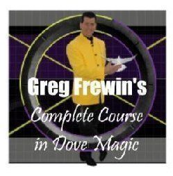 Greg Frewin - Complete Course in Dove Magic(1-3)