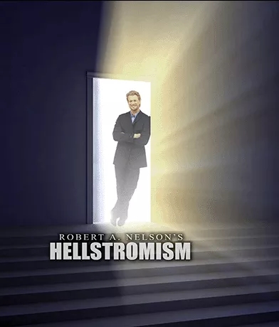 Robert A. Nelson's Hellstromism - Robert Nelson