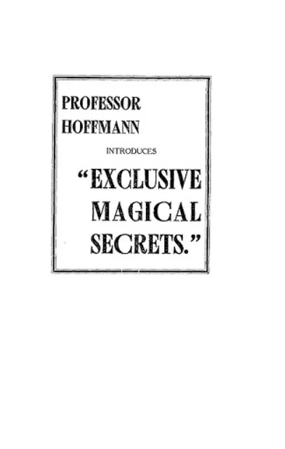 Professor Hoffmann Introduces Exclusive Magical Secrets by Will