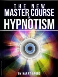 The New Master Course In Hypnotism by Harry Arons